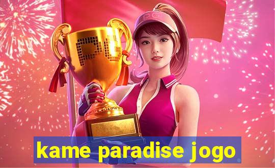 kame paradise jogo